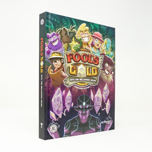 Fool's Gold: Into the Bellowing Wilds Campaign Setting - 5e D&D (Hardcover)