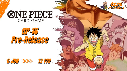 ONE PIECE CARD GAME OP-16 Pre-Release Saturday 6th June 12pm