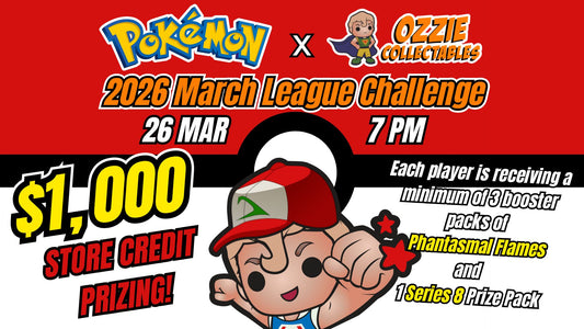 Pokemon - Ozzie Collectables 2026 March League Challenge Event Thursday 26th March 7pm