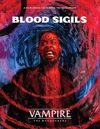 Vampire: The Masquarade 5th Edition - Blood Sigils Sourcebook