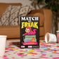 Match My Freak